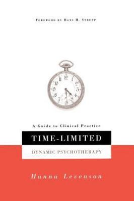 Time-Limited Dynamic Psychotherapy: A Guide to Clinical Practice