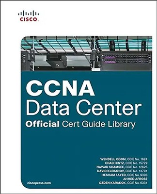 CCNA Data Center Official Cert Guide Library (Certification Guide) - Odom, Wende