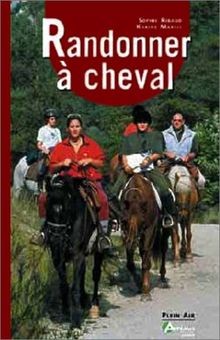 Randonner à cheval von Ribaud, Sophie, Marcis, Karine | Buch | Zustand sehr gut