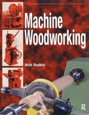Machine Woodworking - 9781138410091