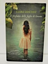 IL PROFUMO DELLE FOGLIE DI LIMONE CLARA SANCHEZ LIBRO DI GENERE ROMANZO THRILLER