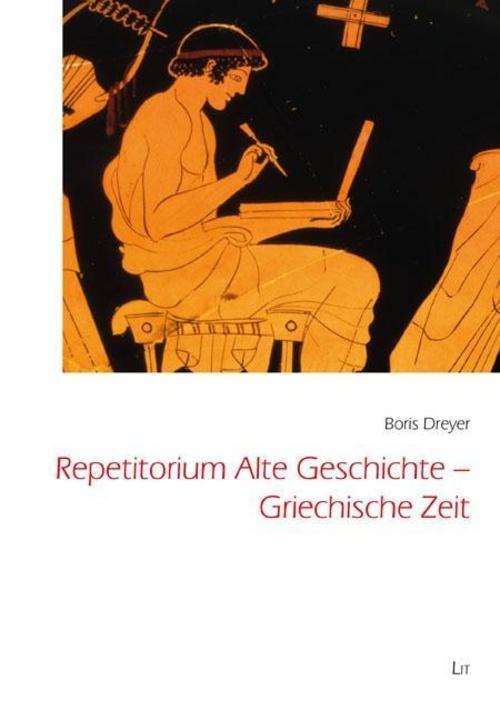 Thumbnail - Repetitorium Alte Geschichte - Griechische Zeit Boris Dreyer