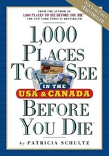 1,000 Places to See in the U.S.A. & Canada Before You Die - Paperback - GOOD