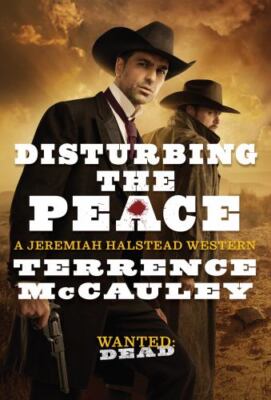 Disturbing the Peace by Terrence McCauley (2022, Mass Market)