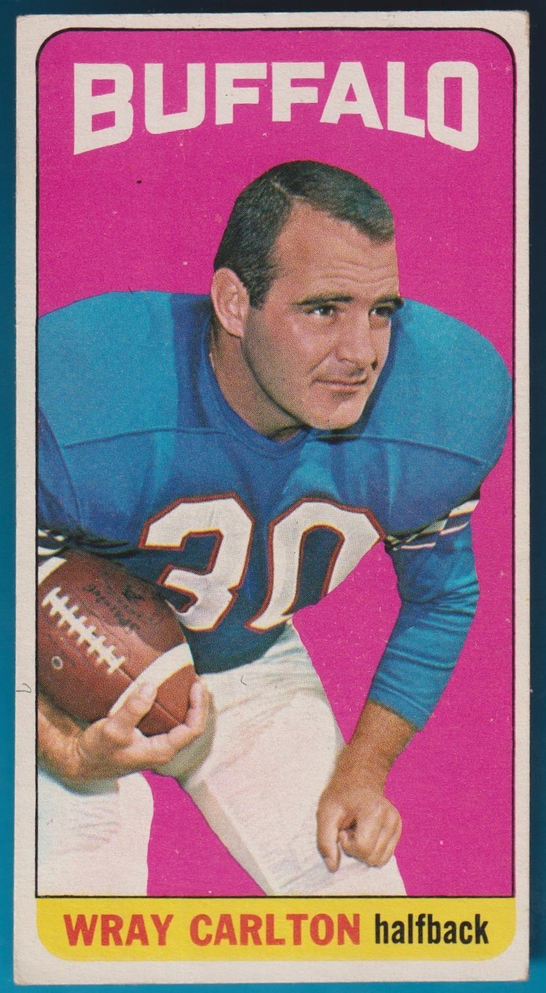 1965 Topps-Wray Carlton-Halfback-Buffalo Bills-(2x AFL Champ & AS)(NC HOF) # 26