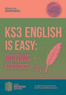 KS3: English is Easy - Writing (the Basics). Complete Guidance for the New...