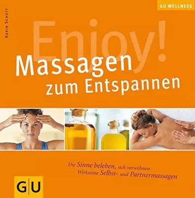 Enjoy! Massage zum Entspannen (GU Altproduktion KGSPF), Karin Schutt