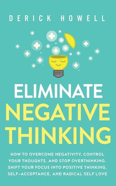 Derick Howell | Eliminate Negative Thinking | Buch | Englisch (2020) | Gebunden-image