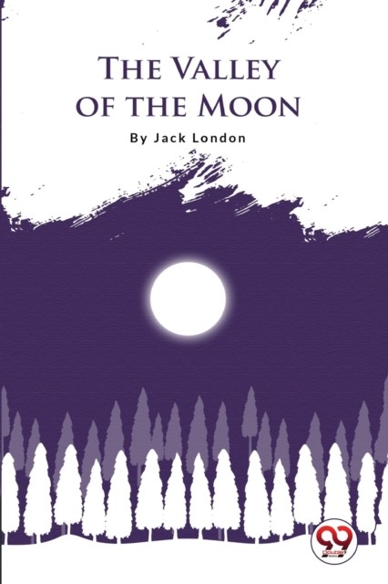 The Valley Of The Moon Jack London - Image 3