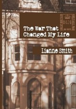 Lianne Smith The War That Changed My Life (Paperback) (UK IMPORT)