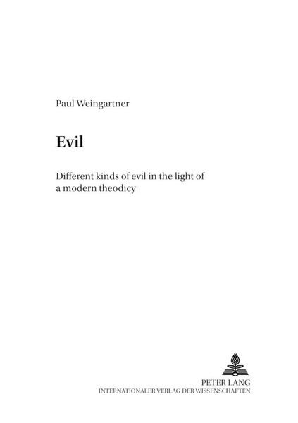 Evil | Different Kinds Of Evil In The Light Of A Modern Theodicy | Weingartner-image