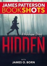 Hidden: A Mitchum Story (BookShots) by Patterson, James, Good Book