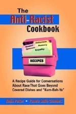 The Anti-Racist Cookbook by Robin Parker; Pamela; Smith Chambers