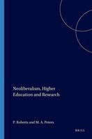 Neoliberalism, Higher Education And Research Peter Roberts Taschenbuch Englisch