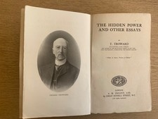 The Hidden Power and Other Essays. T Troward. 1922. First. A M Philpot. H/B