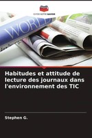 Stephen G. | Habitudes Et Attitude De Lecture Des Journaux Dans...