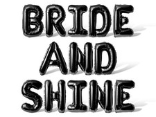 BRIDE AND SHINE Letter Balloon Banner - Bachelorette Party Supply Decorations