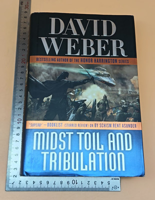 Midst Toil And Tribulation David Weber Hardback 1st Edition 2012 Tor