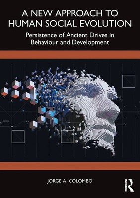 Jorge A. Colombo | A New Approach to Human Social Evolution | Taschenbuch (2025)
