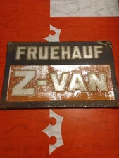 Vintage Fruehauf Z-Van Aluminum Embossed Sign. 8 X 13