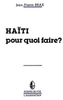 Brax Jean-Pierre | HaïTi Pour Quoi Faire? | Taschenbuch | FranzöSisch (1987)