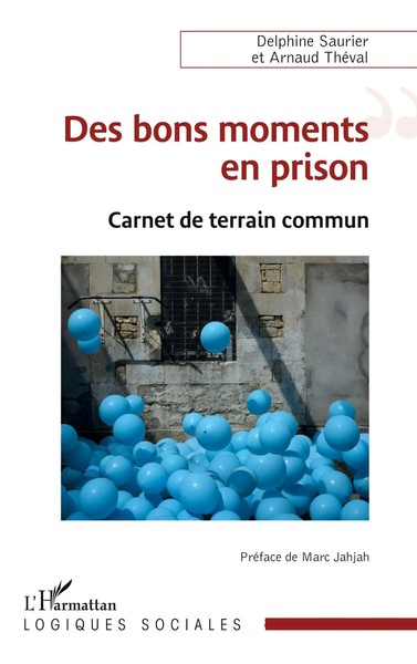 Des Bons Moments En Prison Carnet De Terrain Commun Arnaud ThéVal (U. A.) Buch-image