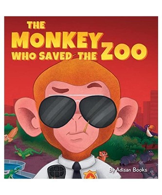 The Monkey Who Saved the Zoo: Chaos of the Grumpy Pirate Penguin, Adisan Books