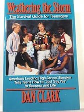 Weathering the Storm by Dan Clark 1990 Inspirational Motivational Teen Book 
