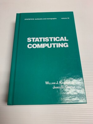 Statistical Computing - Statistics: textbooks and monographs Vol 33