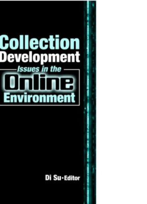 Collection Development Issues in the Online Environment - Paperback NEW Di Su De