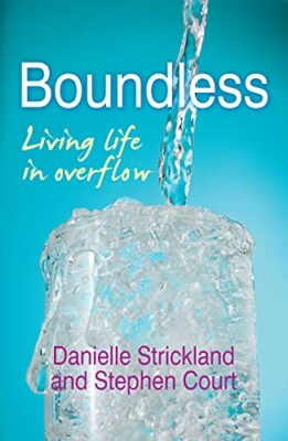Boundless: Living Life in Overflow By Danielle Strickland, Steph