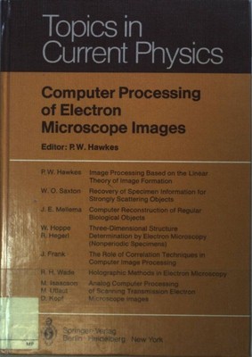 Computer Processing of Electron Microscope Images. Topics in Current Physics, Ba