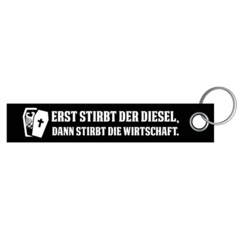 ERST STIRBT DER DIESEL Wirtschaft Schlüsselanhänger Schlüsselband Lanyard 3x16cm - Bild 1 von 1