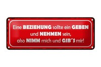 Blechschild Spruch 27X10Cm Beziehung Geben Nehmen Nimm Mich Deko Schild Tin Sign