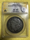 1889-O Morgan Silver Dollar , Error, Rotated Die, ANACS VF 30