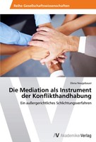 Elena Neugebauer | Die Mediation Als Instrument Der Konflikthandhabung | Buch
