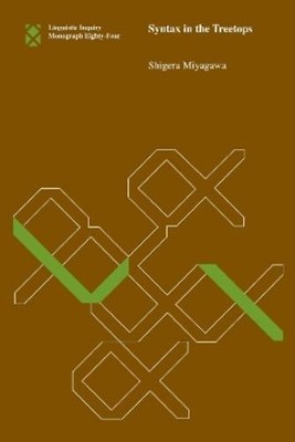 Shigeru Miyagawa Syntax in the Treetops (Taschenbuch)