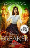 Sarah Biglow | Luck Breaker | Buch | Englisch (2025) | Kismet Academy