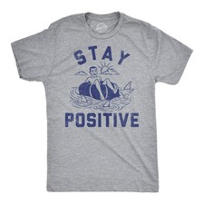 Camisetas divertidas para hombre Stay Positive Shark Attack Sarcástico gráfico camiseta para hombre