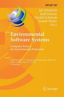 Environmental Software Systems. Computer Science for Environmental Protection Ji