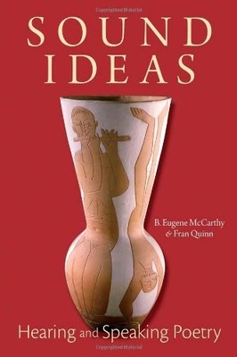 Sound Ideas: Hearing and Speaking Poetry