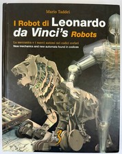 I Robot di Leonaro da Vinci’s Robots By Mario Taddei Hardcover  Mechanics Automa