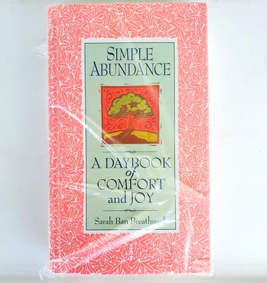 Simple Abundance: A Daybook of Comfort & Joy By Sarah Breathnach HC Book