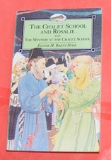 THE CHALET SCHOOL AND ROSALIE + MYSTERY AT, Elinor M Brent Dyer,  pbk 1994, VGC