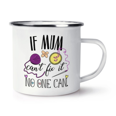 If Mum Can't Fix It No One Can Retro Emaille Becher Tasse - Muttertag lustig Camping