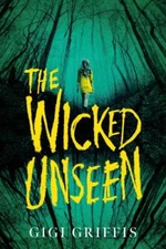 Wicked Unseen, Paperback by Griffis, Gigi, Brand New, Free shipping in the US