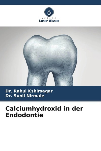 Rahul Kshirsagar (U. A.) | Calciumhydroxid In Der Endodontie | Taschenbuch-image