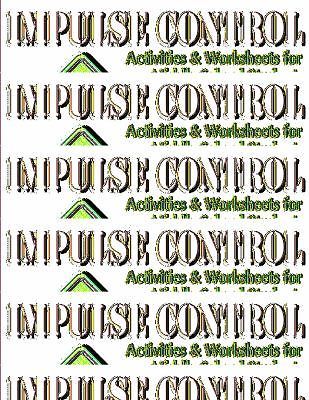 Impulse Control Activities & Worksheets for Middle School Students