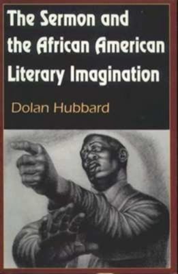 Sermon & the African American Literary Imagination.  Dolan Hubbard paperback Us