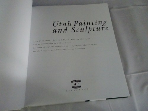 Utah Painting and Sculpture Vern G. Swanson, William C. Seifrit Table Book $60 - Picture 6 of 12